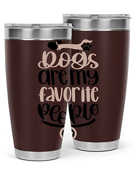 Dogs Are My Favorite People Style 23#- dog- Tumbler