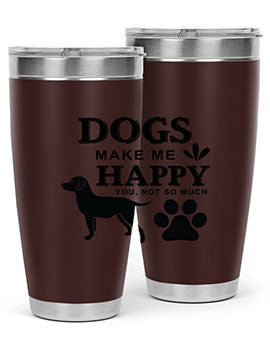 Dogs Make Me Happy Style 44#- dog- Tumbler