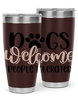 Dogs Welcome Style 21#- dog- Tumbler