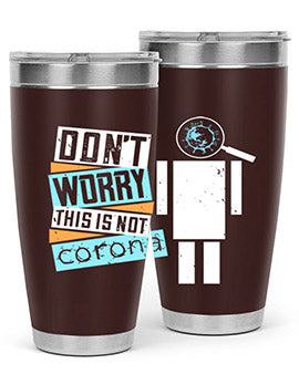 Dont worry this is not corona Style 54#- corona virus- Tumbler