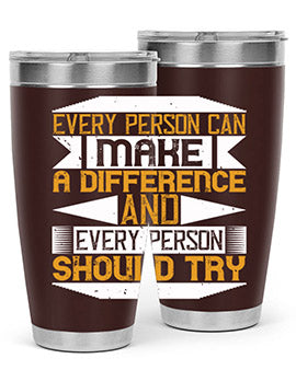 Every person can make a difference and every person should try Style 3#- volunteer- Tumbler