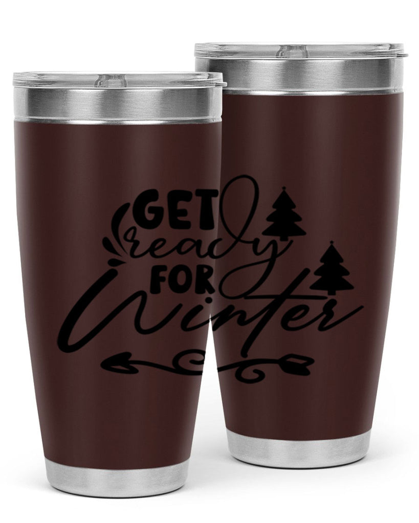 Get Ready For Winter 109#- winter- Tumbler
