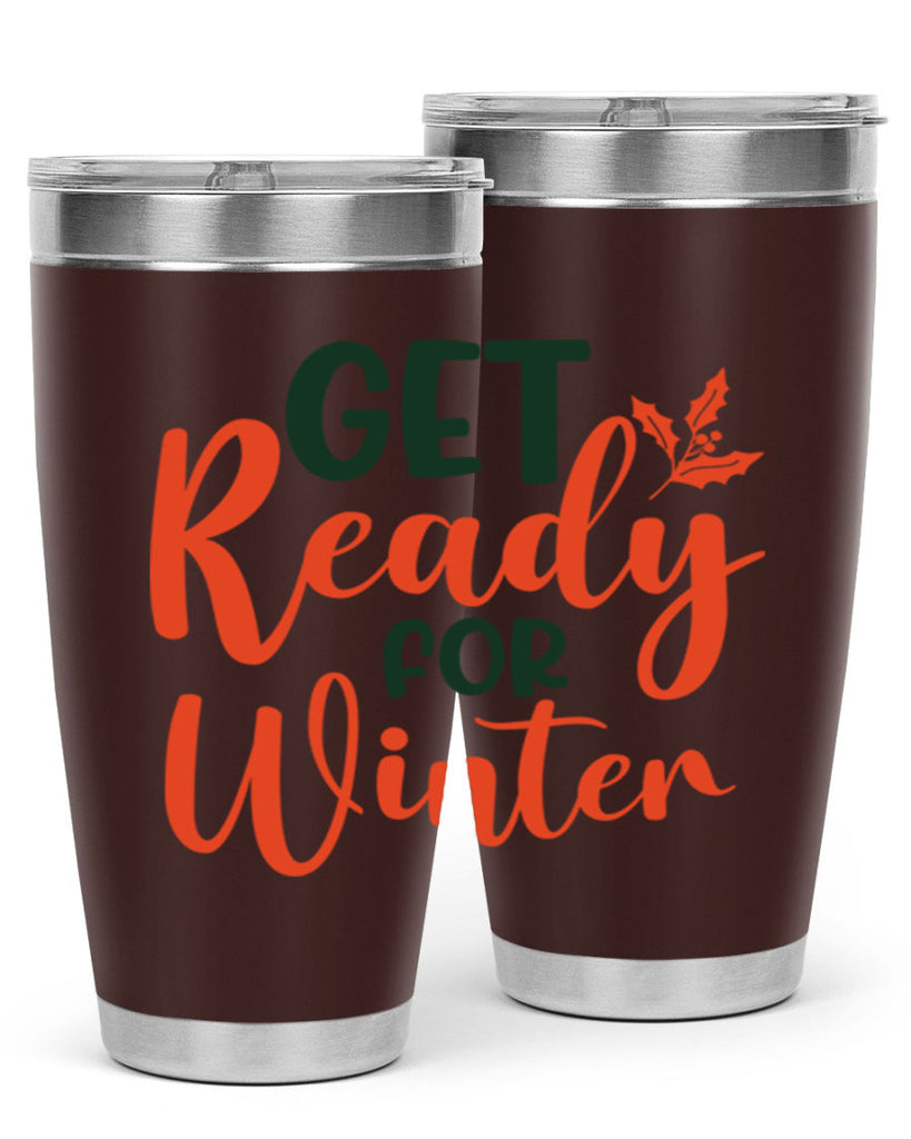 Get Ready For Winter 114#- winter- Tumbler