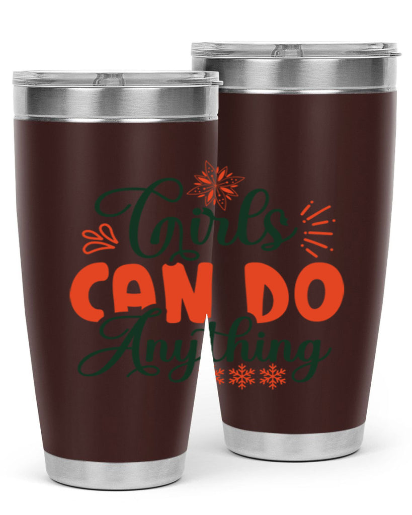 Girls Can Do Anything 116#- winter- Tumbler