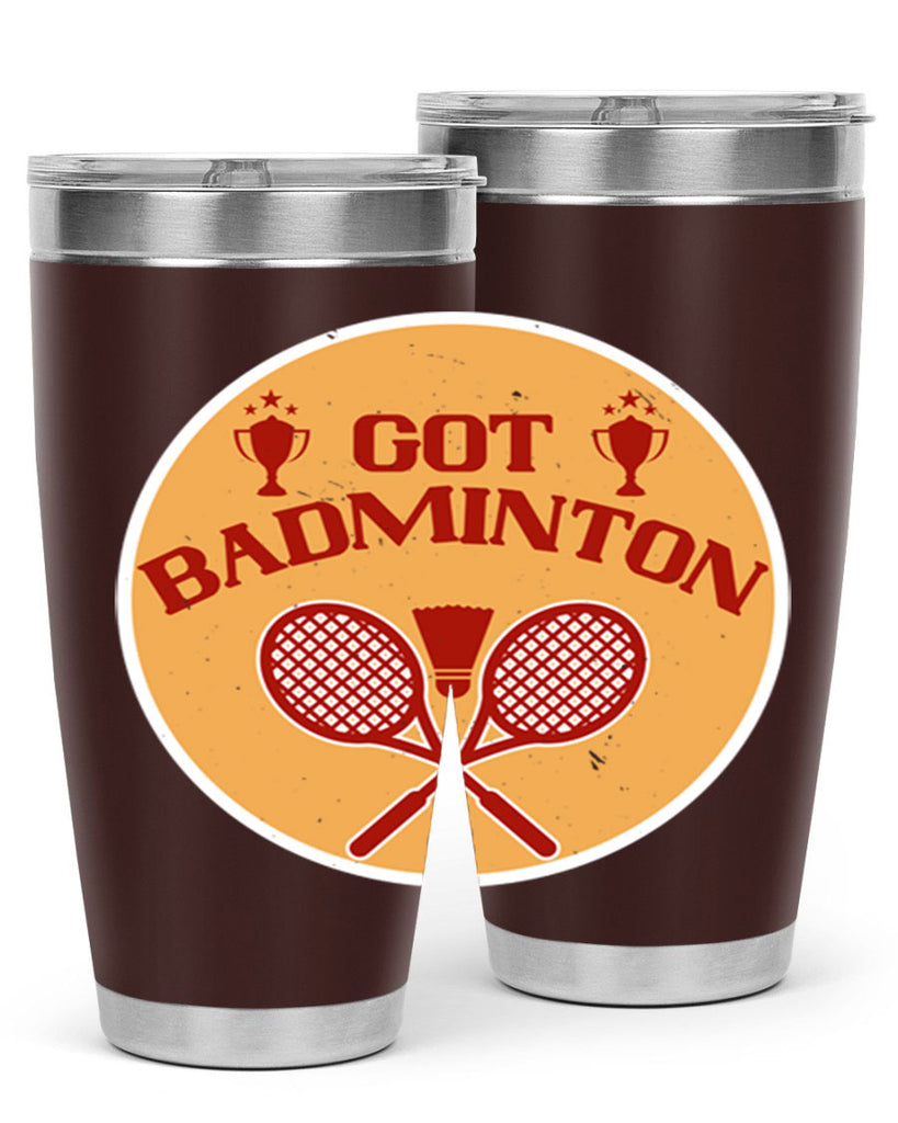 Got Badminton 2248#- badminton- Tumbler