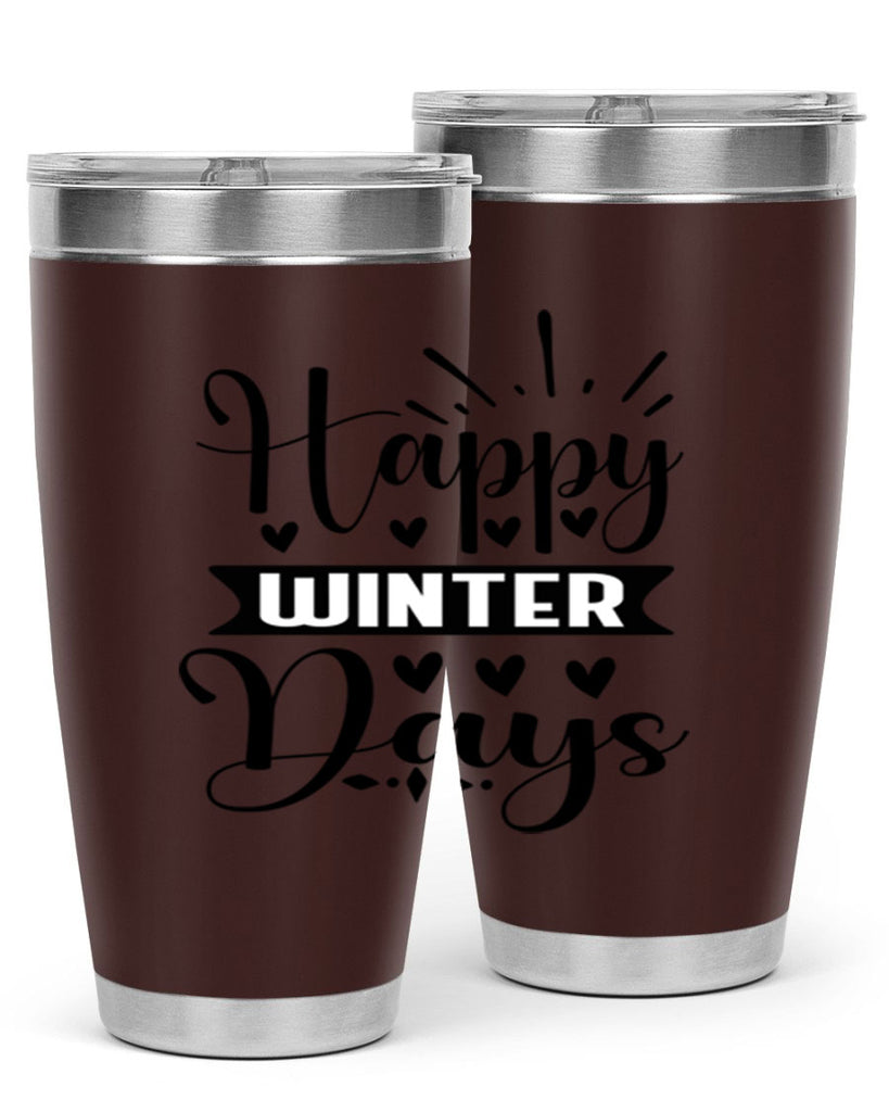 Happy Winter Days 125#- winter- Tumbler