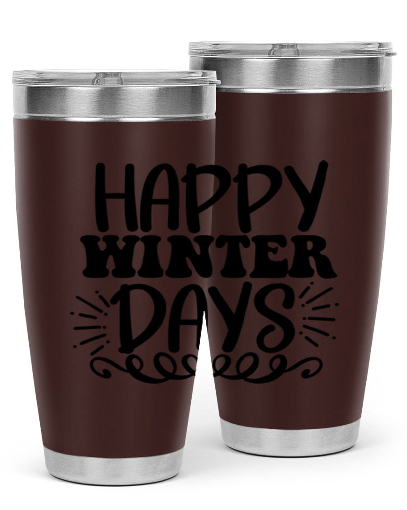 Happy Winter Days 126#- winter- Tumbler