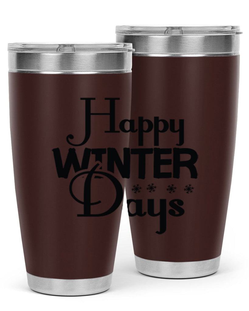 Happy Winter Days 128#- winter- Tumbler