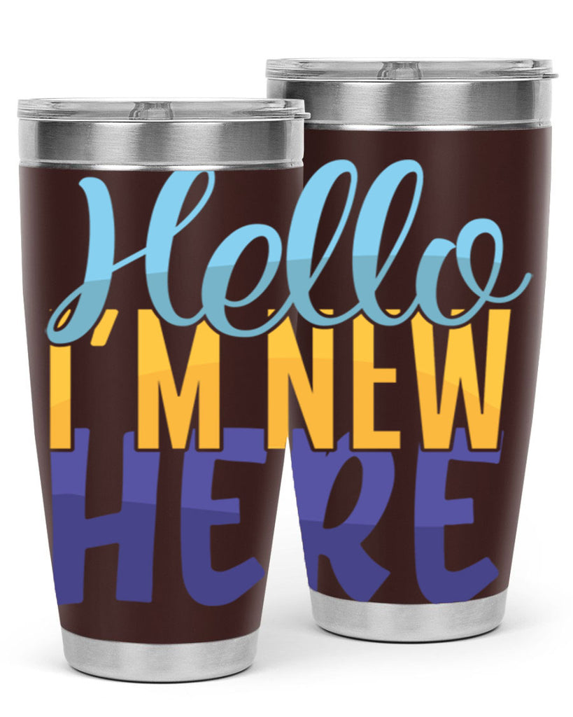Hello Im New Here Style 261#- baby- tumbler