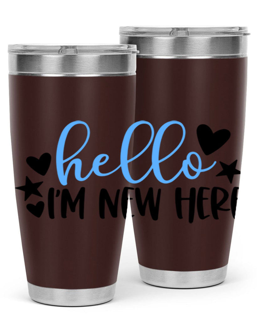 Hello Im New Here Style 93#- baby- tumbler