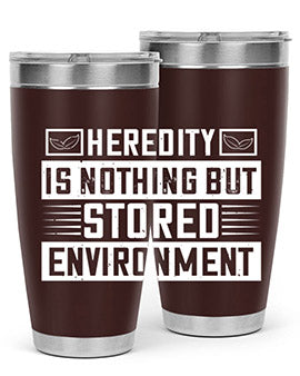 Heredity is nothing but stored environment Style 35#- diabetes- Tumbler
