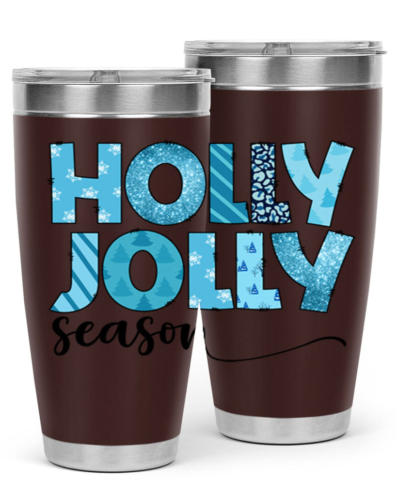 Holly Jolly season 193#- winter- Tumbler