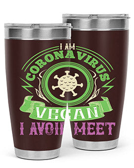 I Am Coronavirus Vegan I Avoid Meet Style 38#- corona virus- Tumbler