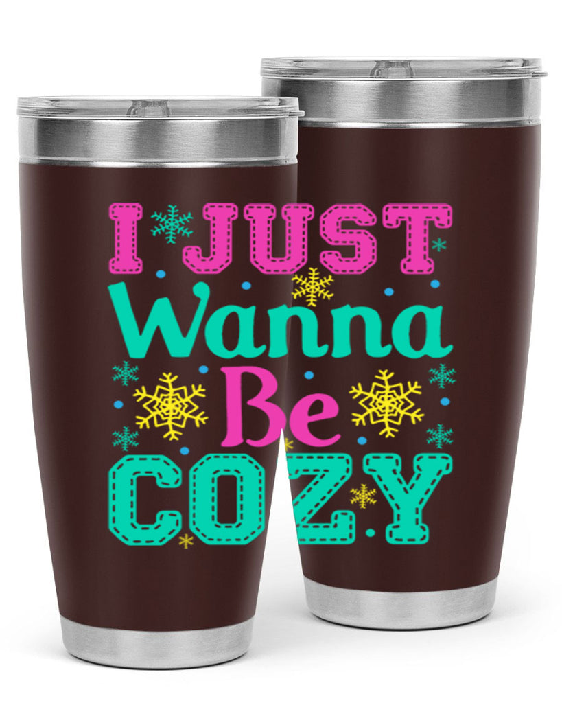 I Just Wanna Be CozyWinter 241#- winter- Tumbler