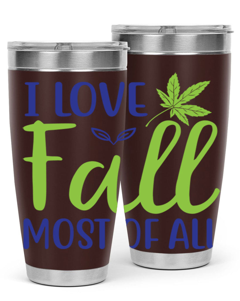 I Love Fall Most of All 329#- fall- Tumbler