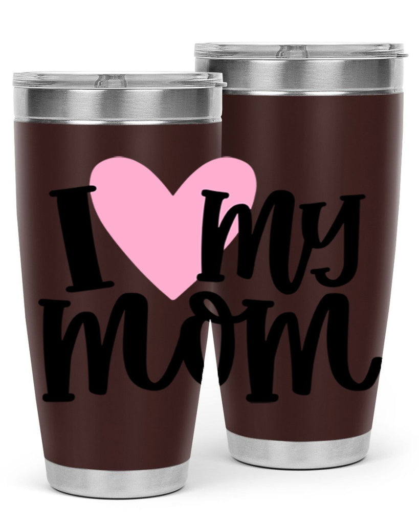 I Love My Mom Style 86#- baby- tumbler