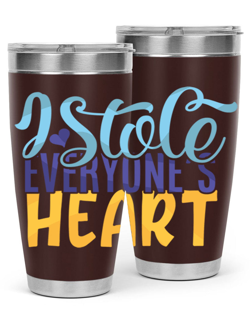 I Stole Everyones Heart Style 247#- baby- tumbler