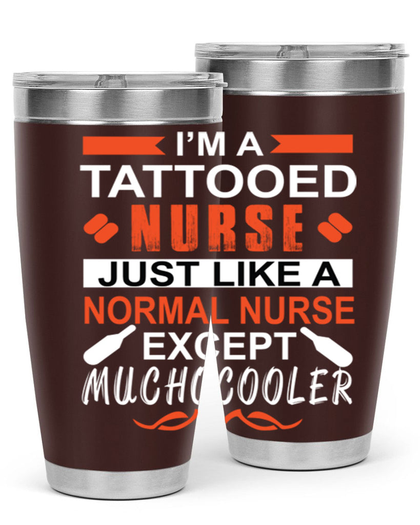 I am tattooed nurse Style 325#- nurse- tumbler