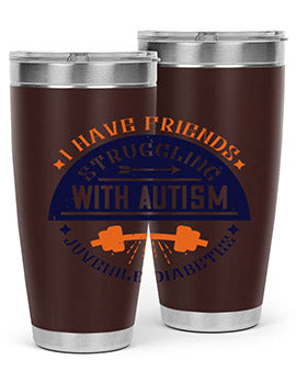 I have friends struggling with autism juvenile diabetes Style 32#- diabetes- Tumbler