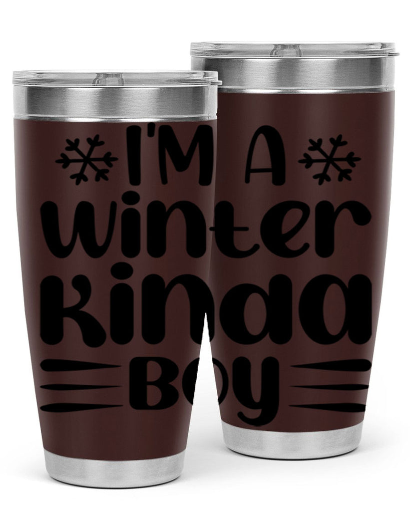 I m a Winter Kinda 244#- winter- Tumbler