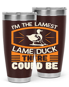 Im the lamest lame duck there could be Style 37#- duck- Tumbler