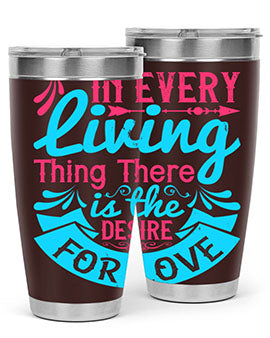 In every living thing there is the desire for love Style 36#- dog- Tumbler