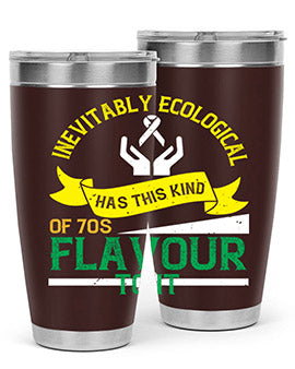 Inevitably ecological awareness has this kind of s flavour to it Style 40#- self awareness- Tumbler