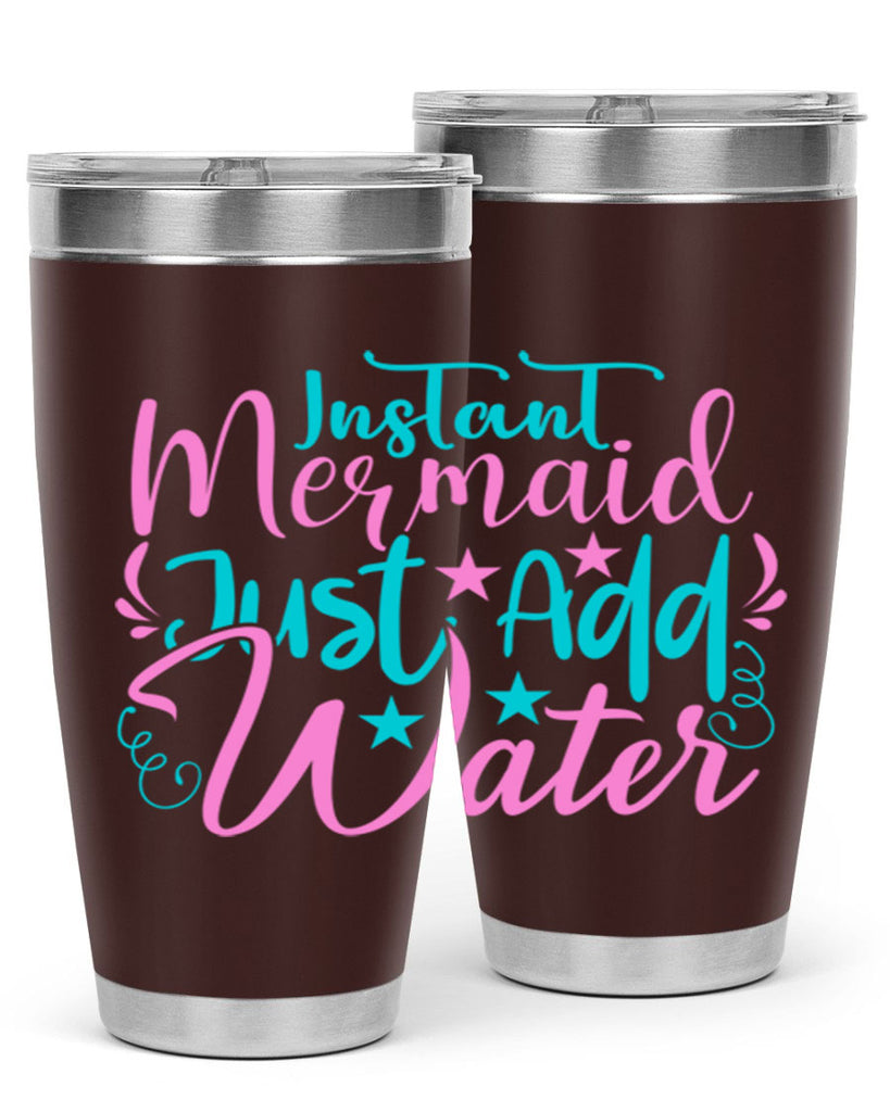 Instant Mermaid Just Add Water 271#- mermaid- Tumbler
