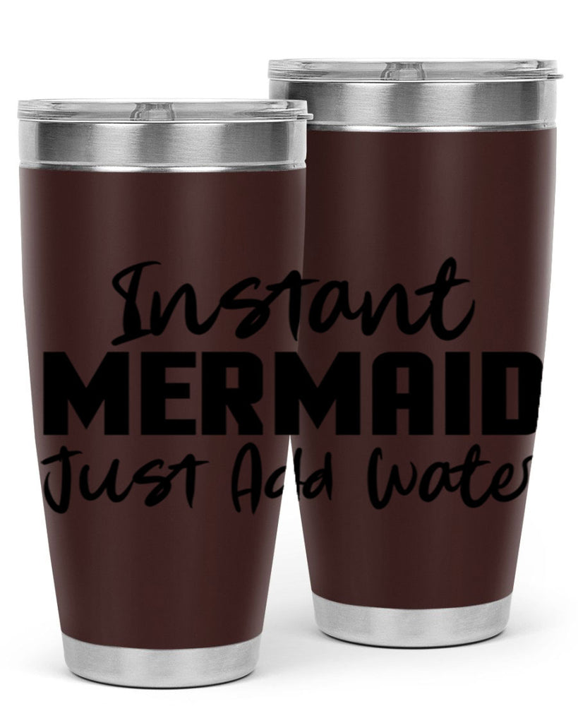 Instant Mermaid just add water 274#- mermaid- Tumbler