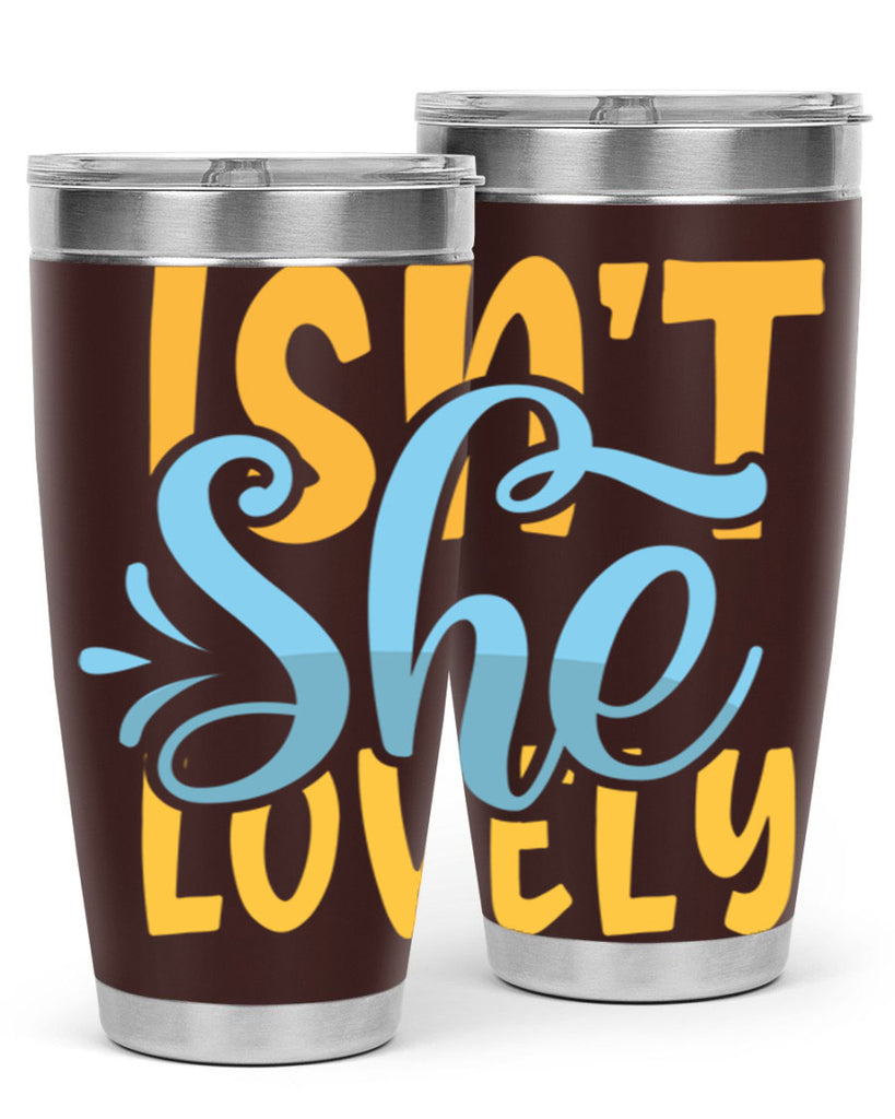Isnt She Lovely Style 237#- baby- tumbler