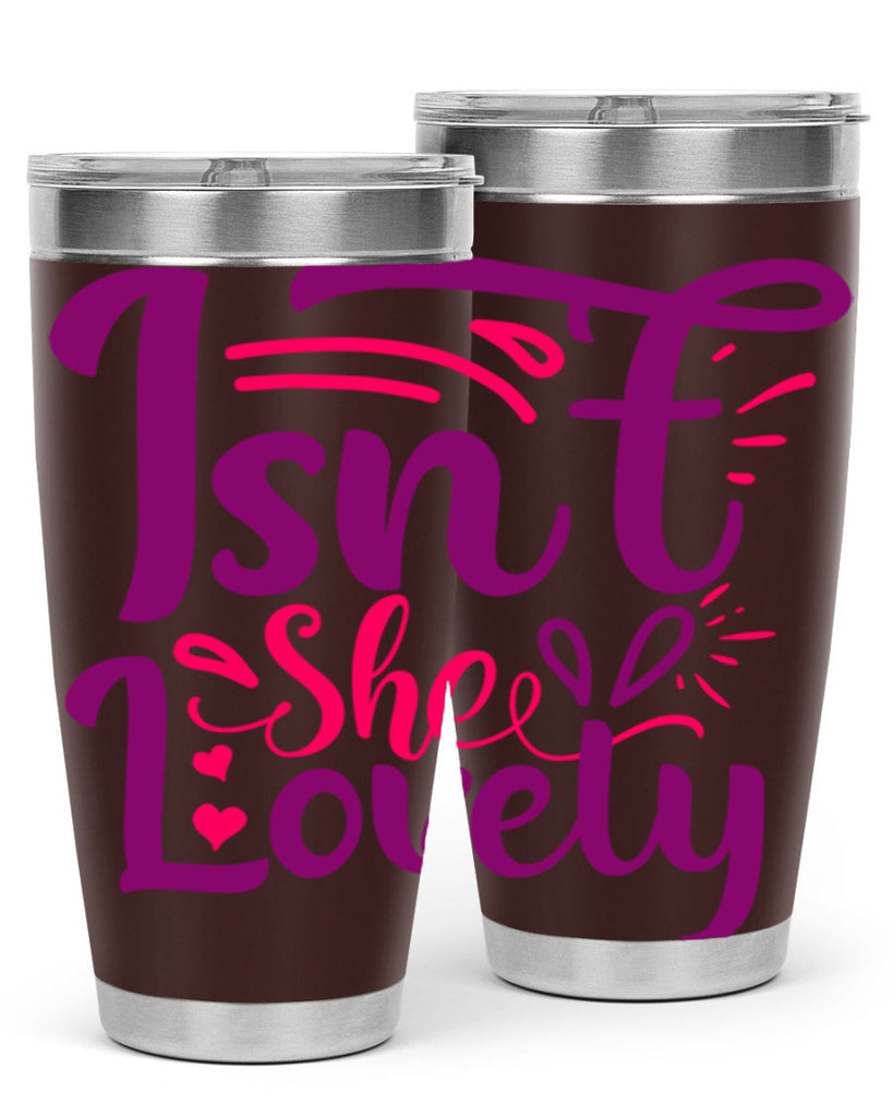 Isnt She Lovely Style 238#- baby- tumbler