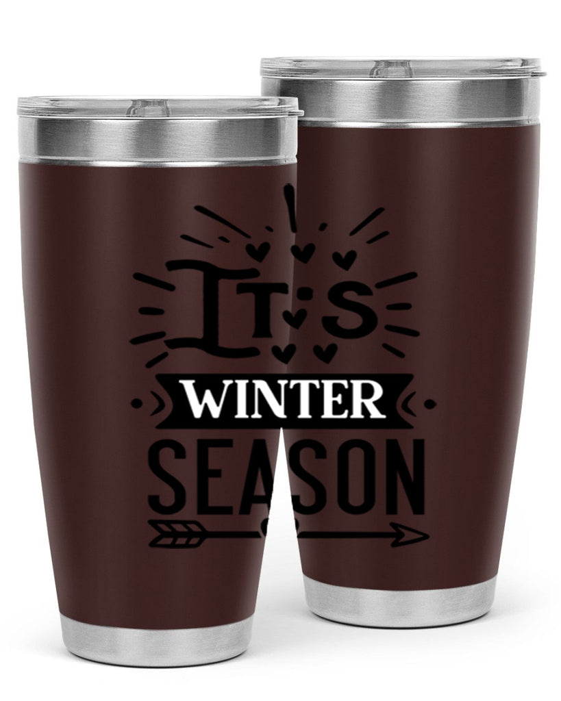 Its Winter Season 268#- winter- Tumbler