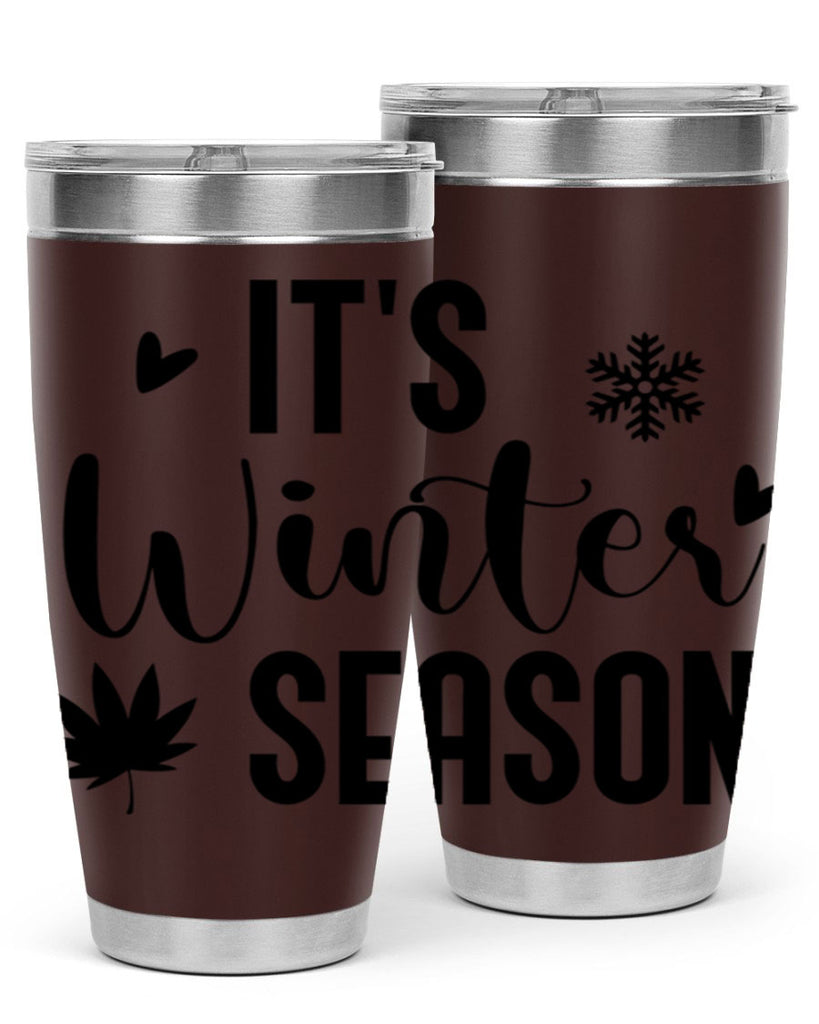 Its Winter Season262#- winter- Tumbler
