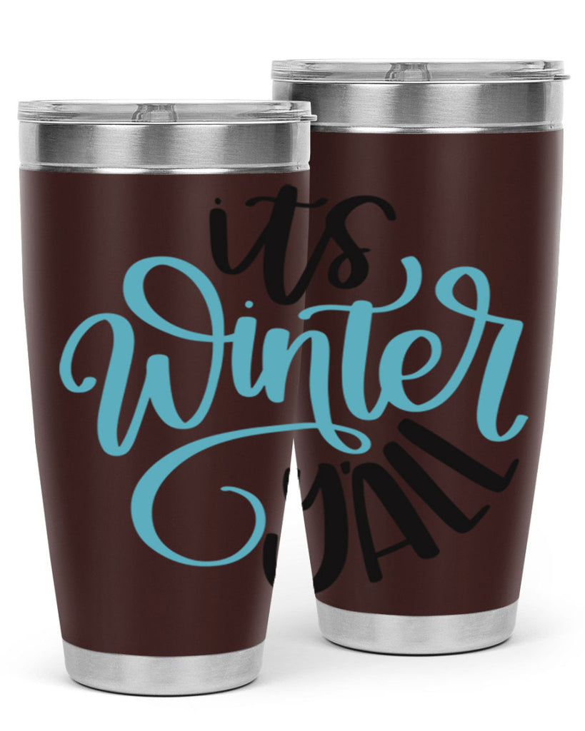 Its Winter YALL341#- winter- Tumbler
