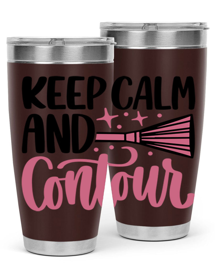 Keep Calm And Contour Style 73#- make up- Tumbler