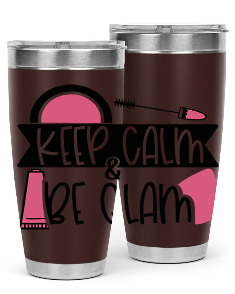 Keep Calm Be Glam Style 75#- make up- Tumbler