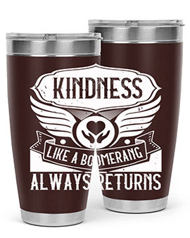 Kindness like a boomerang always returns Style 43#- volunteer- Tumbler