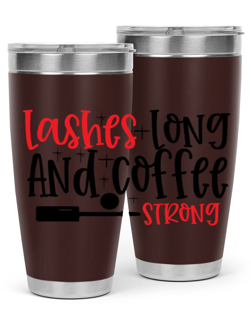Lashes Long And Coffee Strong Style 232#- make up- Tumbler