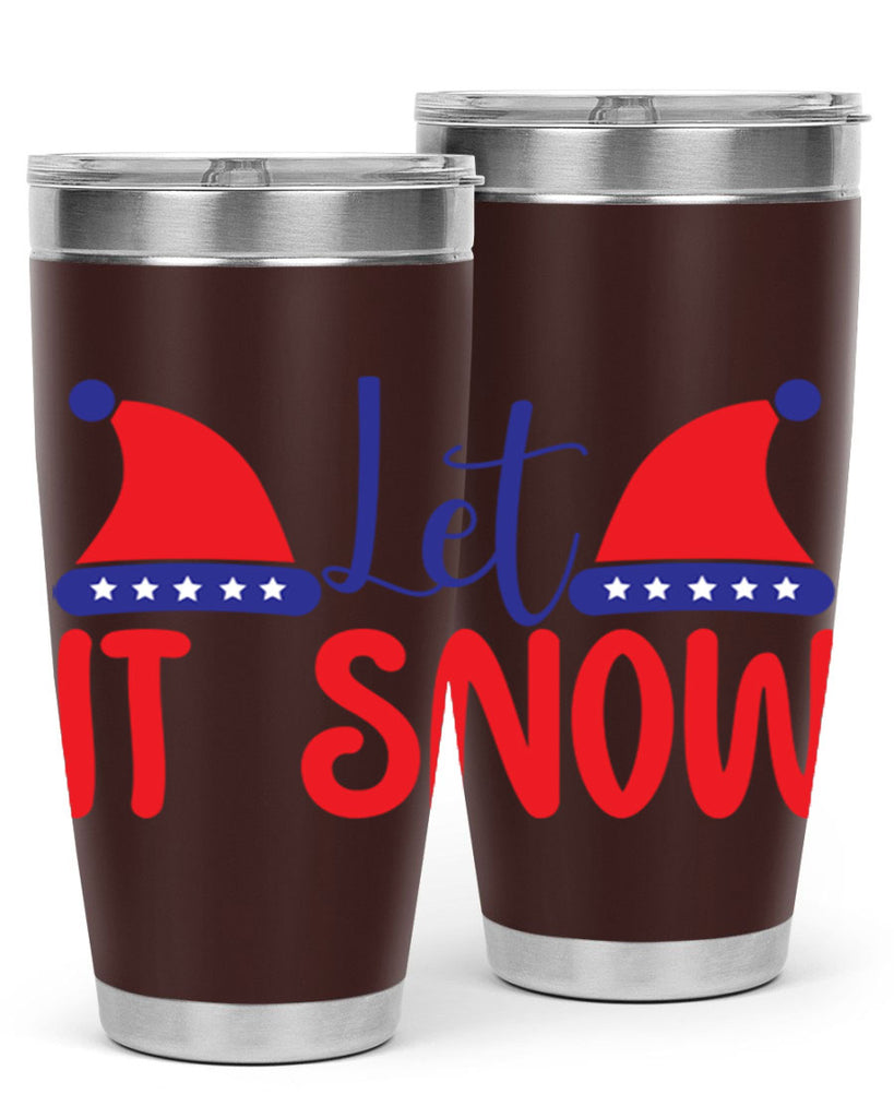 Let It Snow 289#- winter- Tumbler