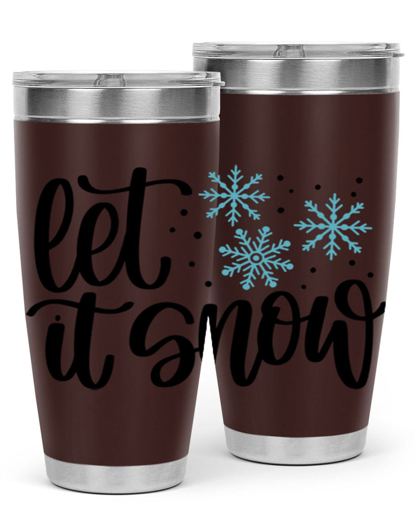 Let It Snow 343#- winter- Tumbler