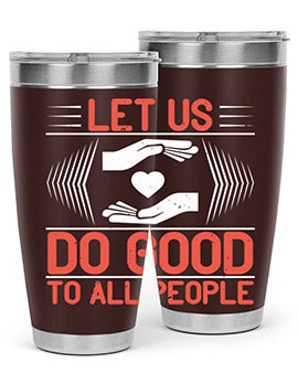 Let us do good to all people Style 42#- volunteer- Tumbler
