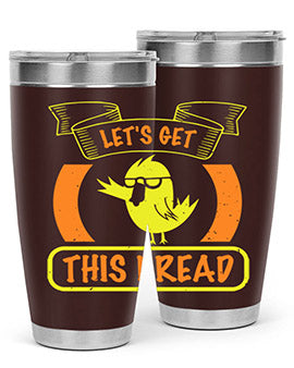 Lets Get This Bread Style 30#- duck- Tumbler