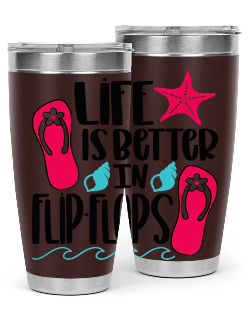 Life Is Better Is FlipFlops Style 31#- summer- Tumbler