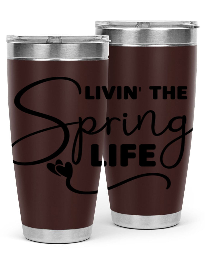 Livin' the Spring Life316#- spring- Tumbler