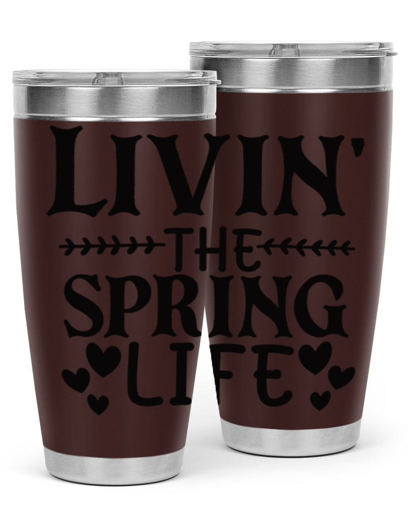 Livin' the spring life 5#- spring- Tumbler
