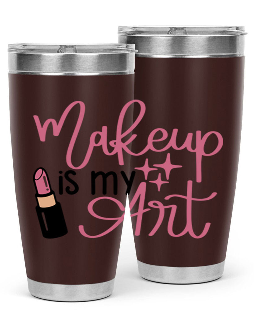 Makeup is my Art Style 47#- make up- Tumbler