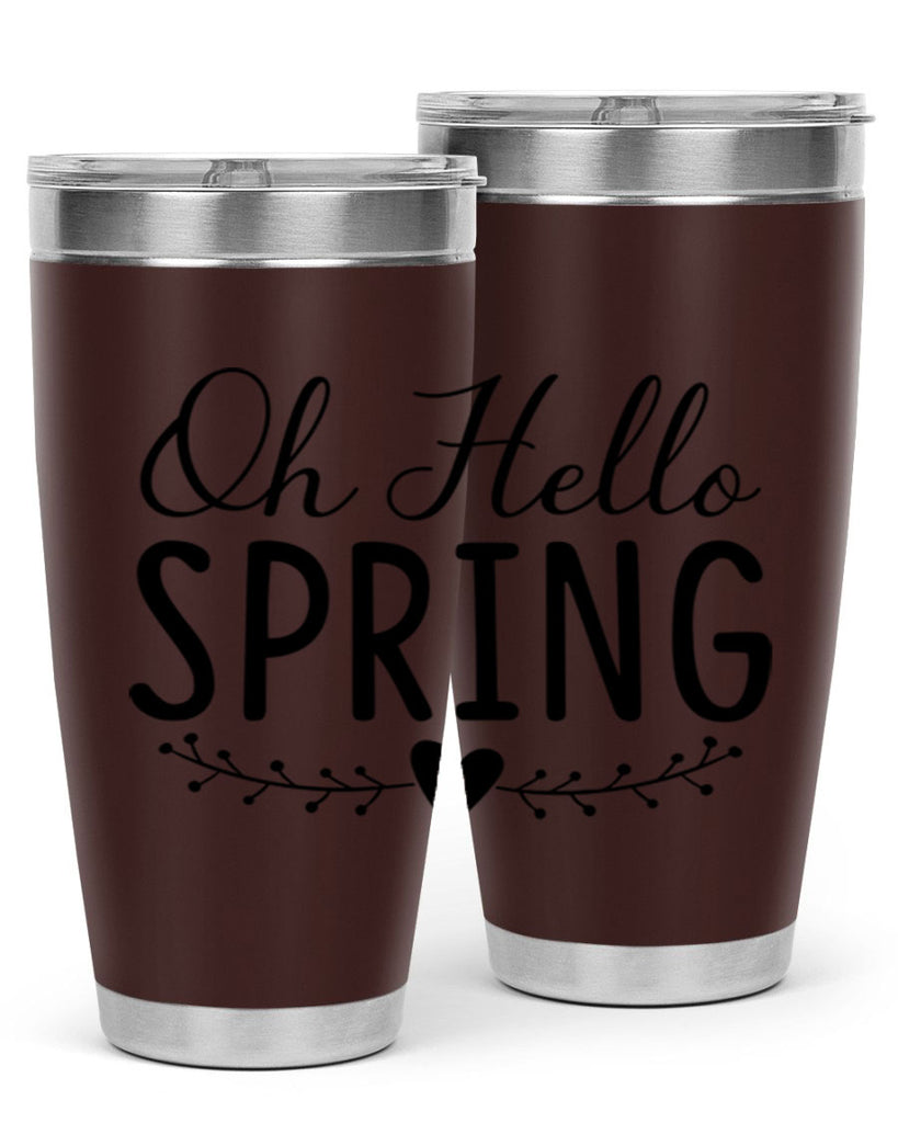 Oh Hello Spring 363#- spring- Tumbler