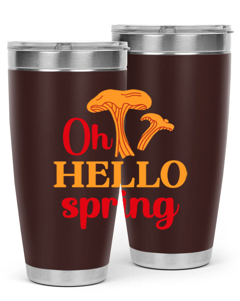 Oh hello spring 364#- spring- Tumbler