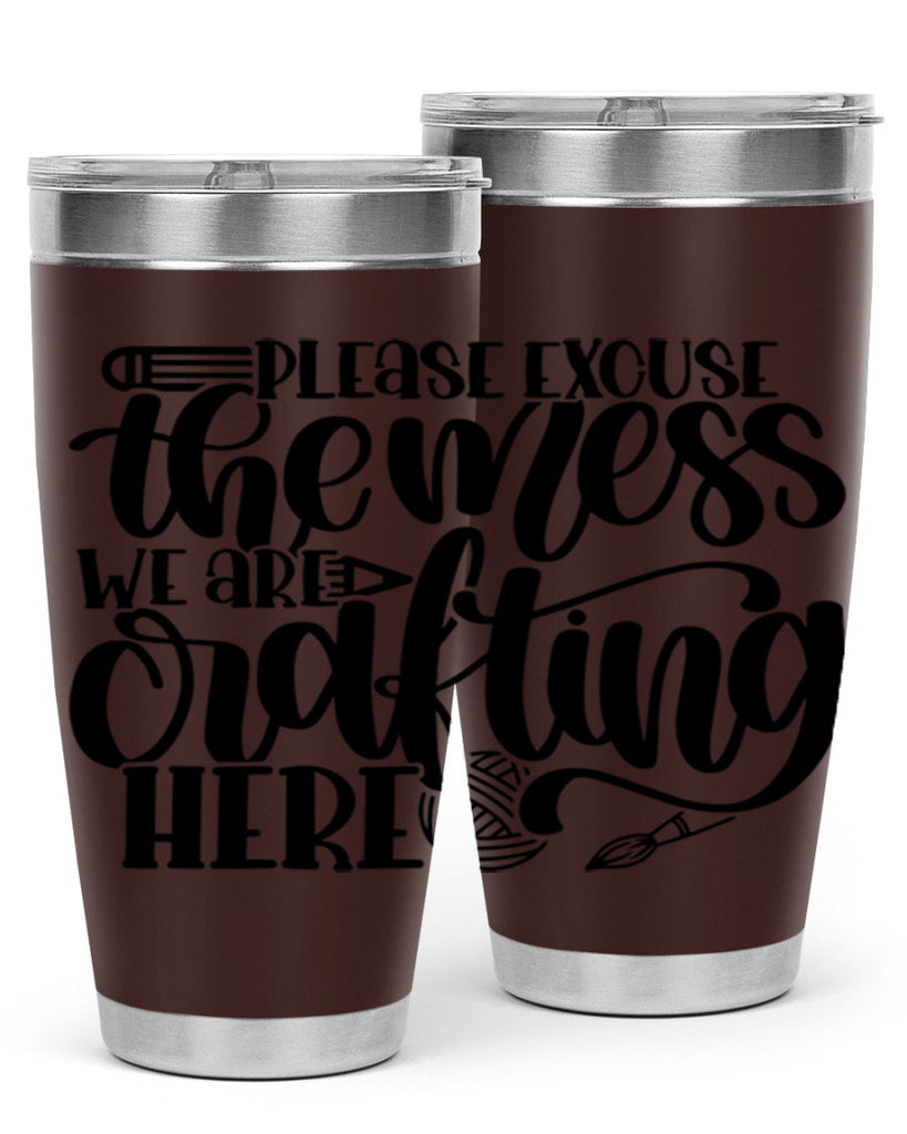 Please Excuse The Mess We 10#- crafting- Tumbler