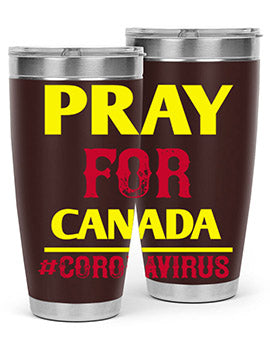 Pray For Canada Style 7#- corona virus- Tumbler